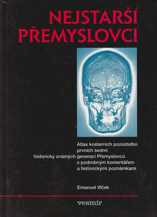 Fyzické osobnosti českých panovníků. I. díl, Nejstarší Přemyslovci
