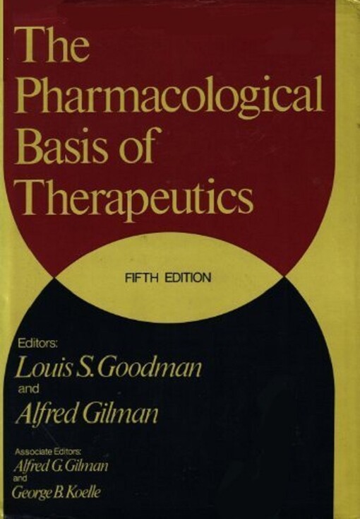The pharmacological basis of therapeutics
