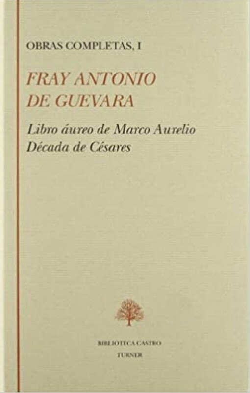 Libro aureo de Marco Aurelio ;: Decada de Cesares (Biblioteca Castro) (Spanish Edition)