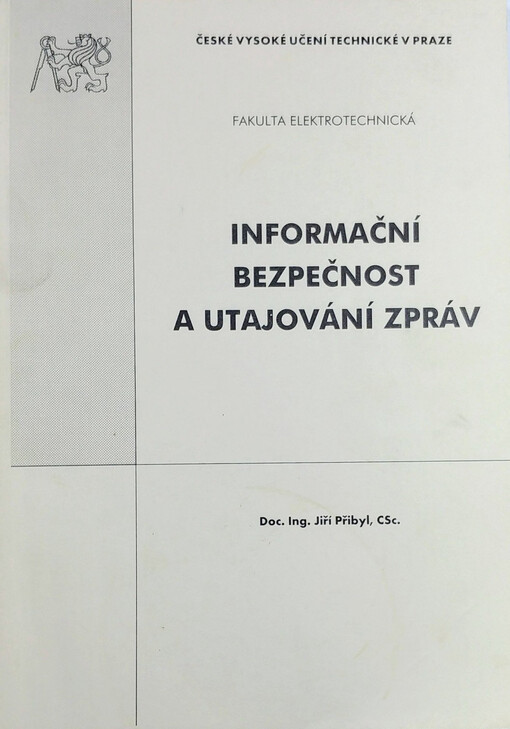 Informační bezpečnost a utajování zpráv