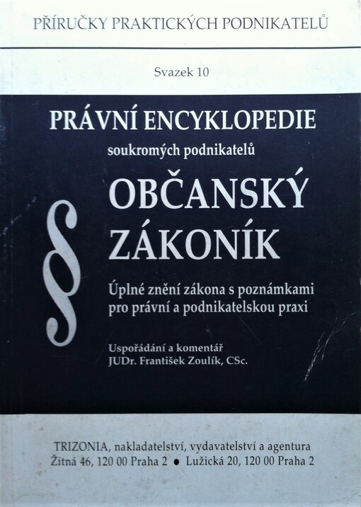 Občanský zákoník: úplné znění zákona s poznámkami pro právní a podnikatelskou praxi