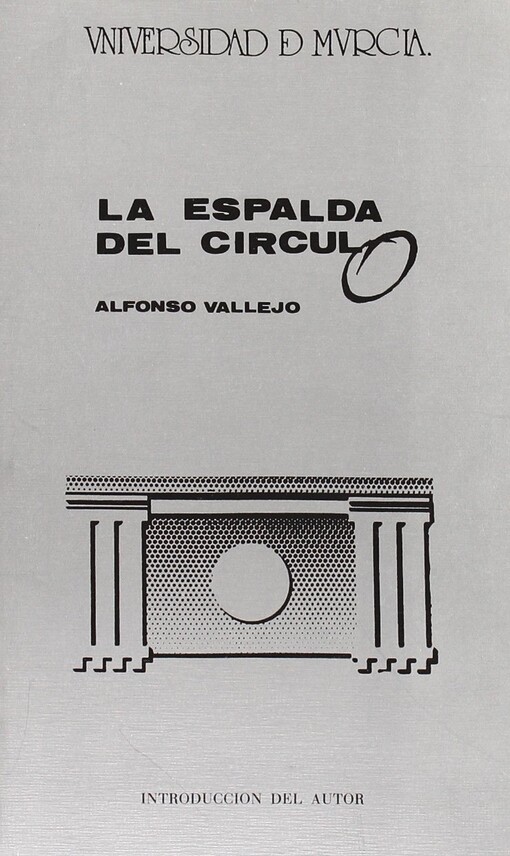 La espalda del circulo (Antologia teatral espanola, anos 70 y 80) (Spanish Edition)