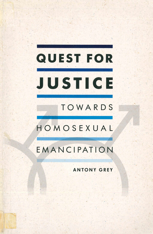 Quest for justice : towards homosexual emancipation