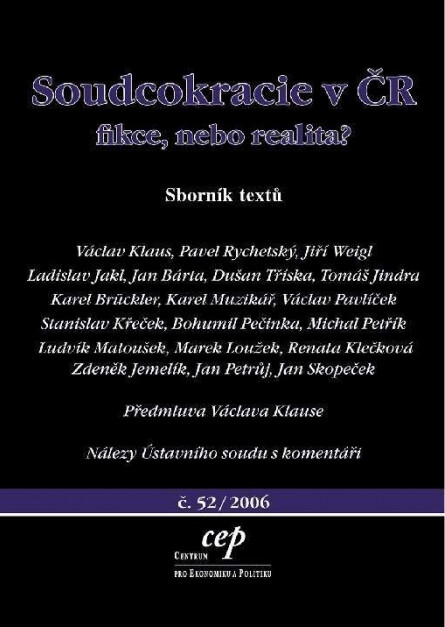 Soudcokracie v ČR : fikce, nebo realita? : sborník textů