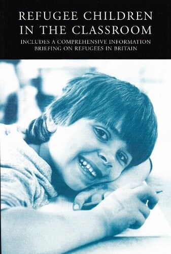 Refugee Children in the Classroom: A Handbook for Teachers
