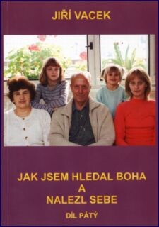 Jak jsem hledal Boha a nalezl sebe : vlastní životopis, Díl 5