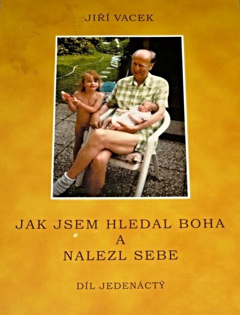 Jak jsem hledal Boha a nalezl sebe : vlastní životopis, Díl 11