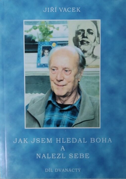 Jak jsem hledal Boha a nalezl sebe : vlastní životopis
