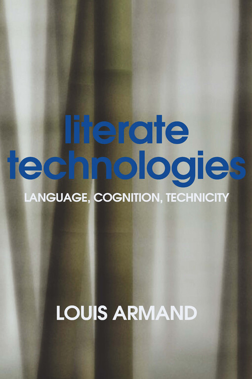 Literate technologies : language, cognition, technicity