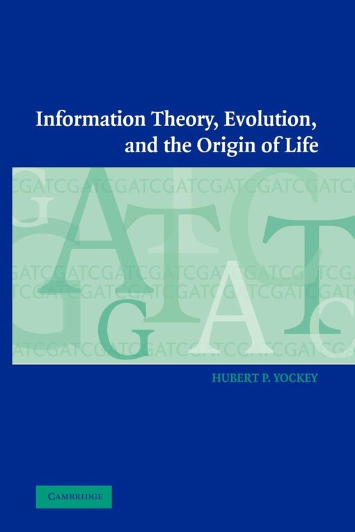 Information Theory, Evolution, and The Origin of Life