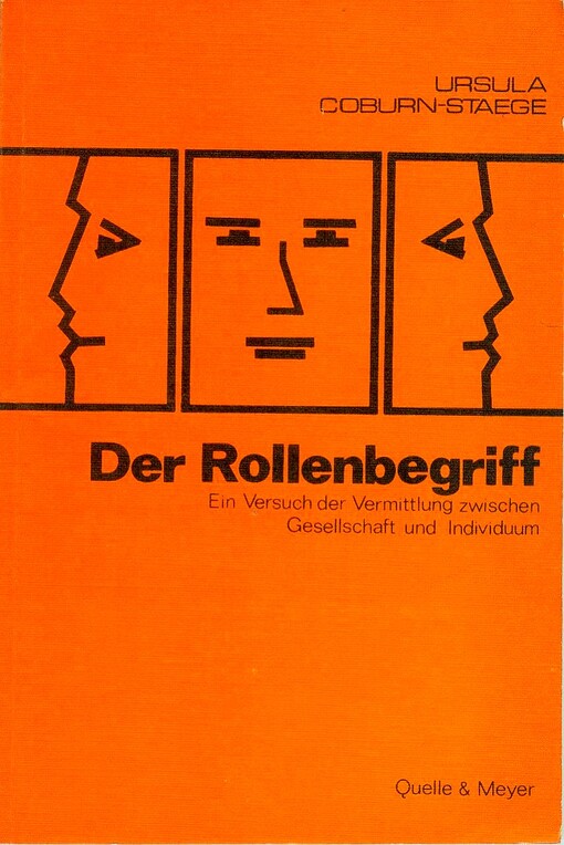 Der Rollenbegriff ;: Ein Versuch der Vermittlung zwischen Gesellschaft und Individuum (German Edition)