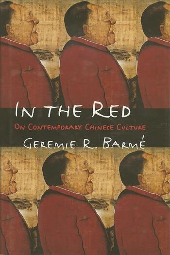 In the red : on contemporary Chinese culture