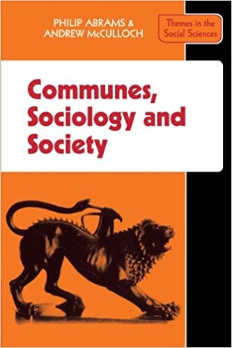 Communes, Sociology and Society (Themes in the Social Sciences)