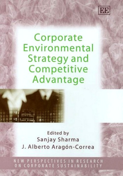 Corporate environmental strategy and competitive advantage