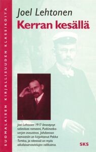 Kerran kesalla (Suomalaisen kirjallisuuden klassikoita) (Finnish Edition)