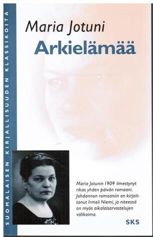 Arkielamaa (Suomalaisen kirjallisuuden klassikoita) (Finnish Edition)