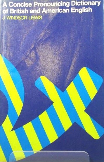 Concise Pronouncing Dictionary of British and American English