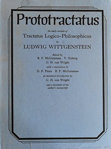 Prototractatus;: An early version of Tractatus logico-philosophicus