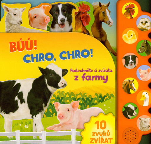 Búú! Chro, chro! : poslechněte si zvířata z farmy