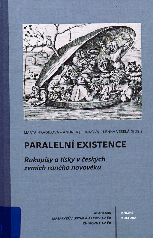 Paralelní existence: rukopisy a tisky v českých zemích raného novověku