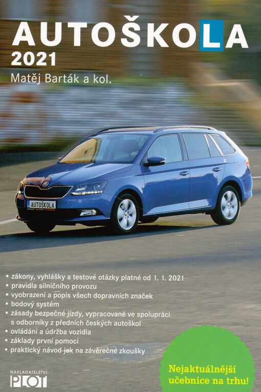 Autoškola 2021 : značky, pravidla a testy platné od 1.1.2021