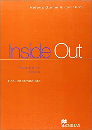 INSIDE OUT PRE-INTERMEDIATE Teacher´s Book - Sue Kay, Vaughan Jones, Ceri Jones, Tania Bastow, Jonathan Hird, Philip Kerr