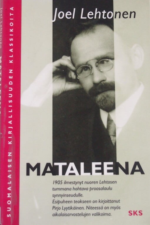 Mataleena: Laulu synnyineudulle (Suomalaisen kirjallisuuden klassikoita)