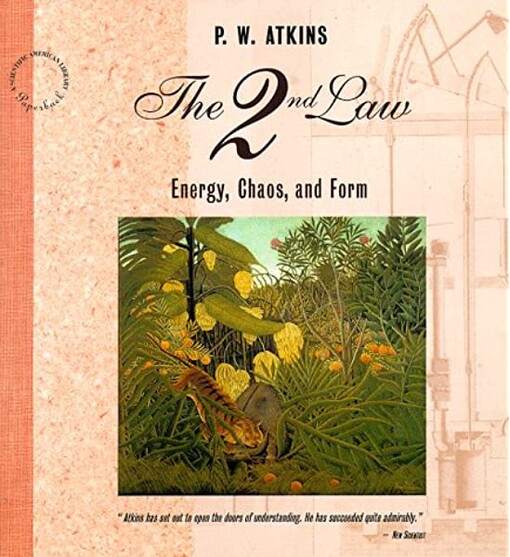 The second law : [energy, chaos, and form]