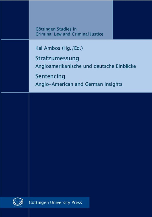 Strafzumessung : Angloamerikanische und deutsche Einblicke