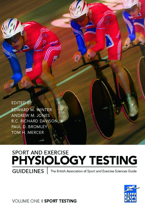 Sport and Exercise Physiology Testing Guidelines: Volume I - Sport Testing: The British Association of Sport and Exercise Sciences Guide (Bases Sport and Exercise Science)