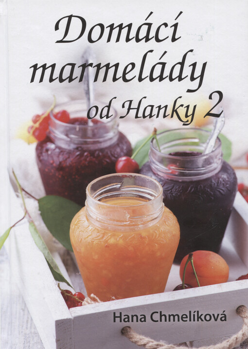Domácí marmelády od Hanky, Díl 2