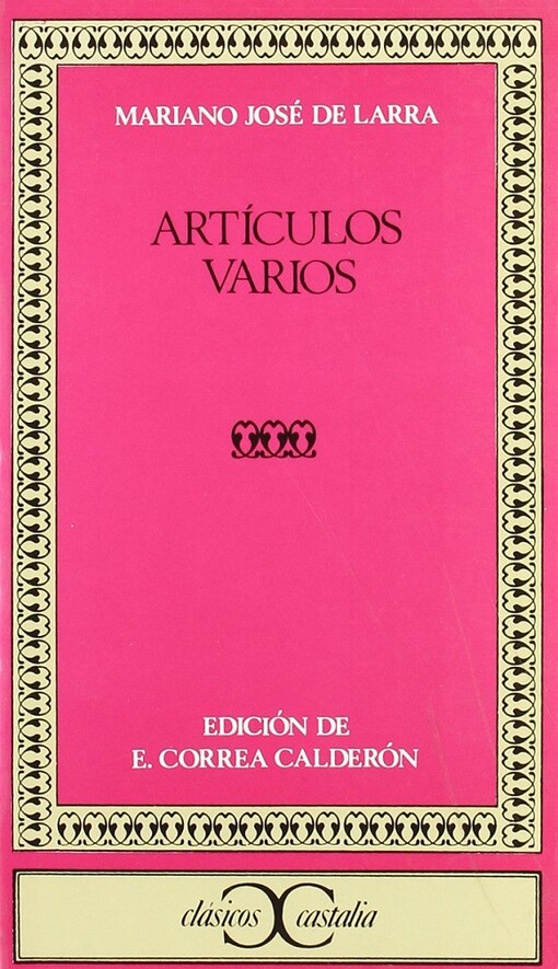 Articulos varios (Clasicos Castalia) (Spanish Edition)