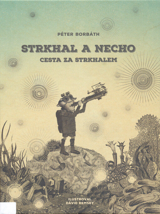 Strkhal a Necho. Cesta za Strkhalem