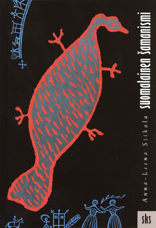 Suomalainen šamanismi : mielikuvien historiaa