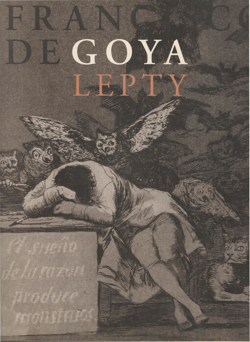 Francisco de Goya: lepty : sbírka Moratova institutu [pro umění a vědy o umění]