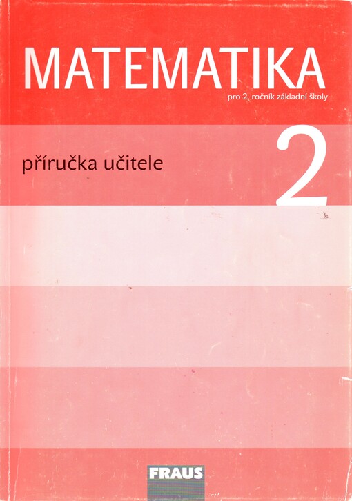 Matematika pro 2. ročník základní školy, příručka učitele