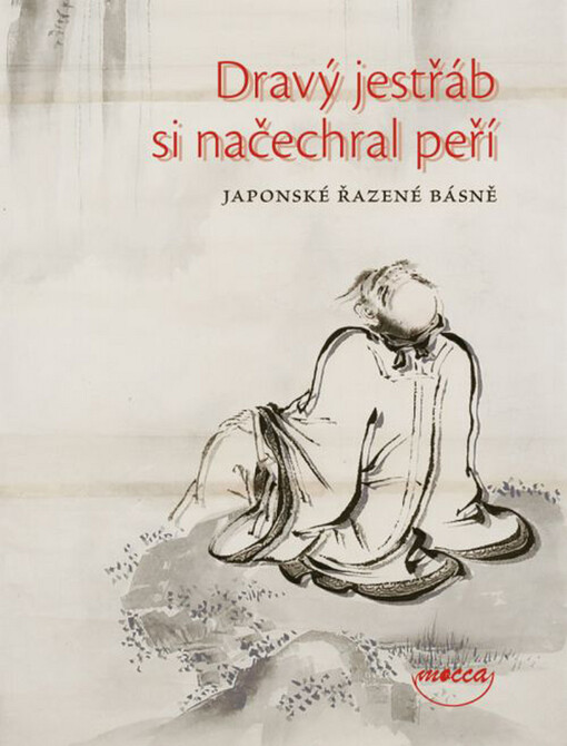 Dravý jestřáb si načechral peří: japonské řazené básně