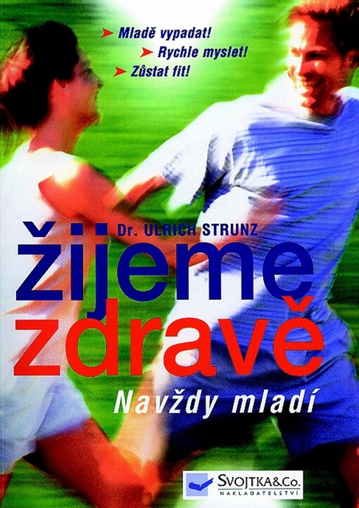 Žijeme zdravě: navždy mladí