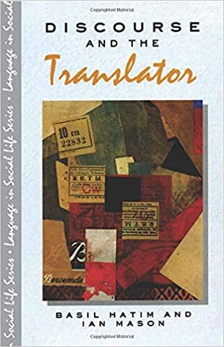 Discourse and the Translator (Language in Social Life)