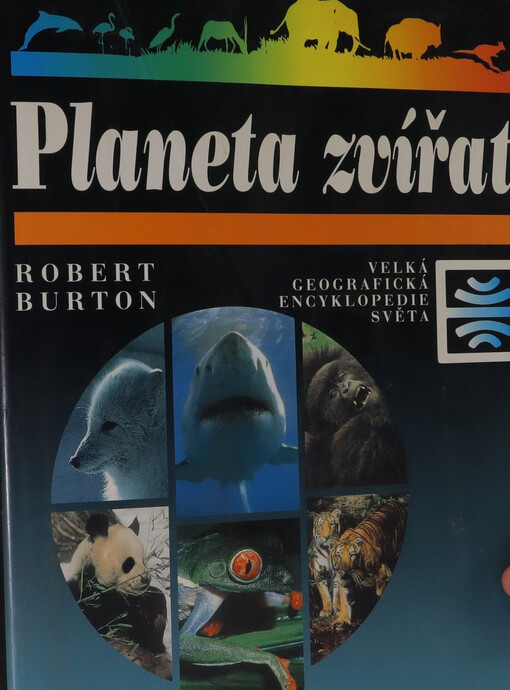 Planeta zvířat : encyklopedie o životě zvířat