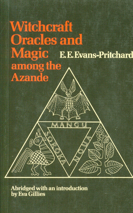 Witchcraft, oracles, and magic among the Azande