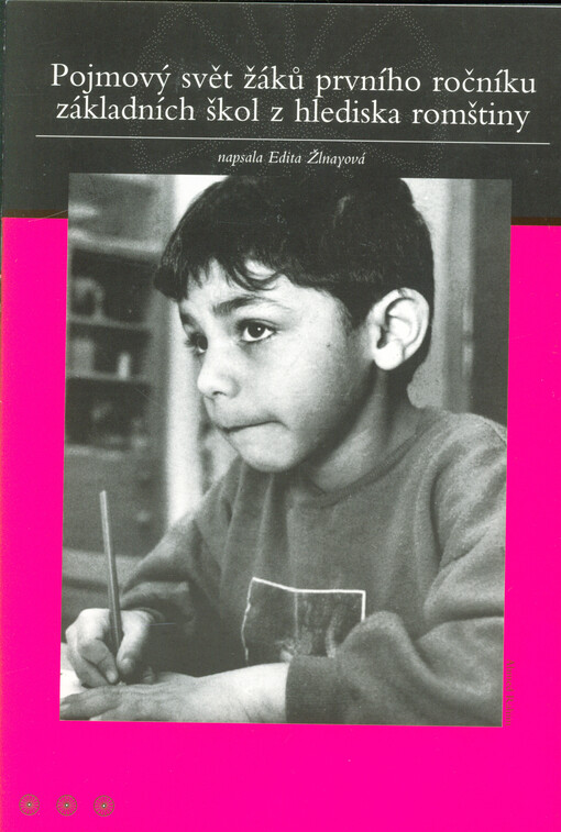 Pojmový svět žáků prvního ročníku základních škol z hlediska romštiny