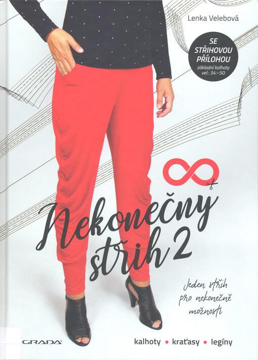 Nekonečný střih 2 : kalhoty, kraťasy, legíny : jeden střih pro nekonečně možností