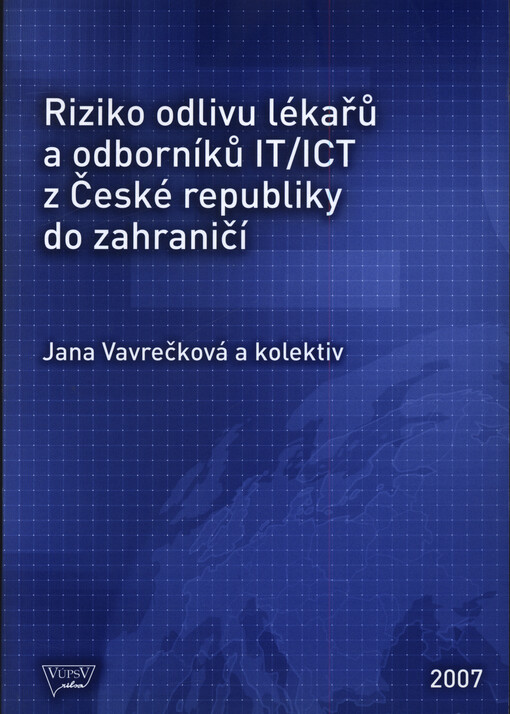Riziko odlivu lékařů a odborníků IT/ICT z České republiky do zahraničí
