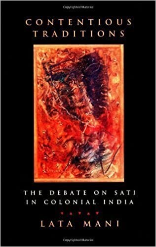 Contentious Traditions: The Debate on Sati in Colonial India
