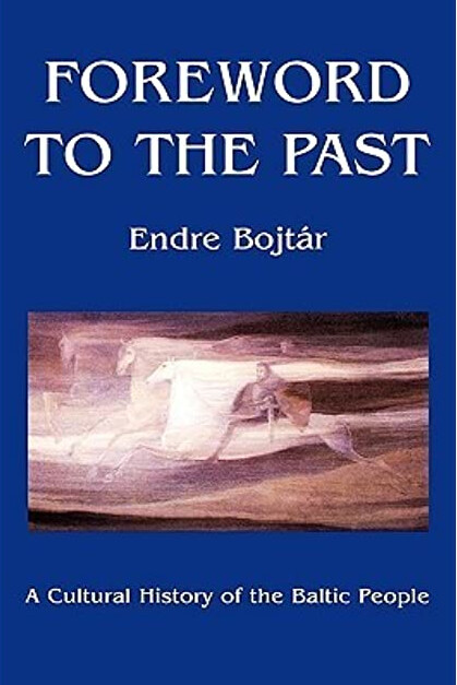 Foreword to the past : a cultural history of the Baltic people