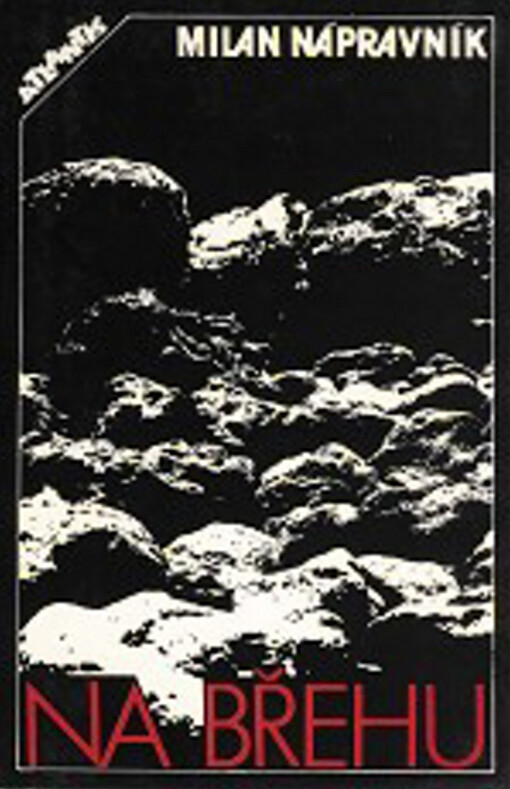 Na břehu: (surrealistické protokoly) : Paříž 1969