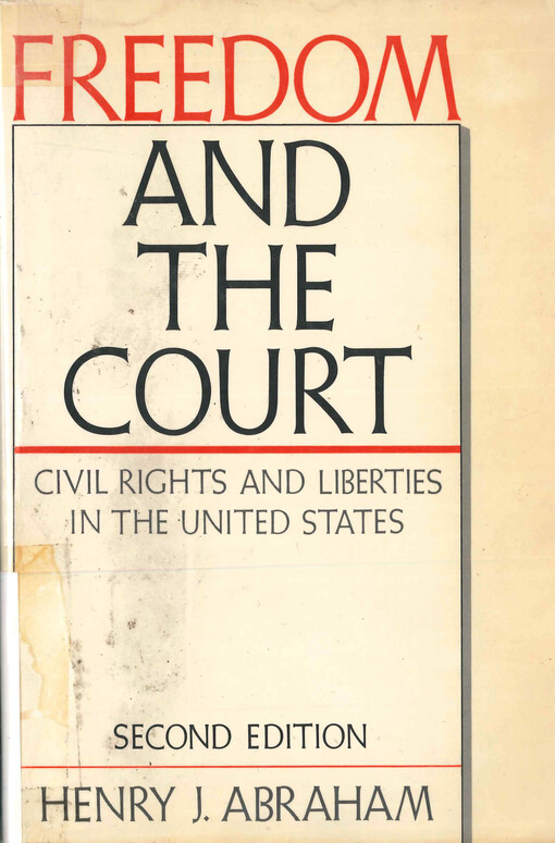 Freedom and the court : civil rights and liberties in the United states