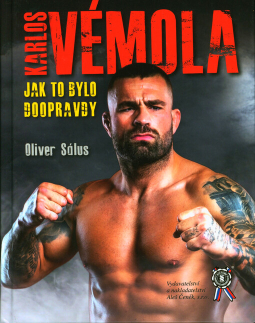 Karlos Vémola : jak to bylo doopravdy