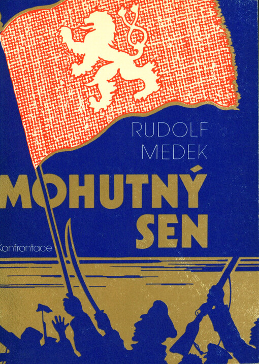 Mohutný sen : legionářská epopej